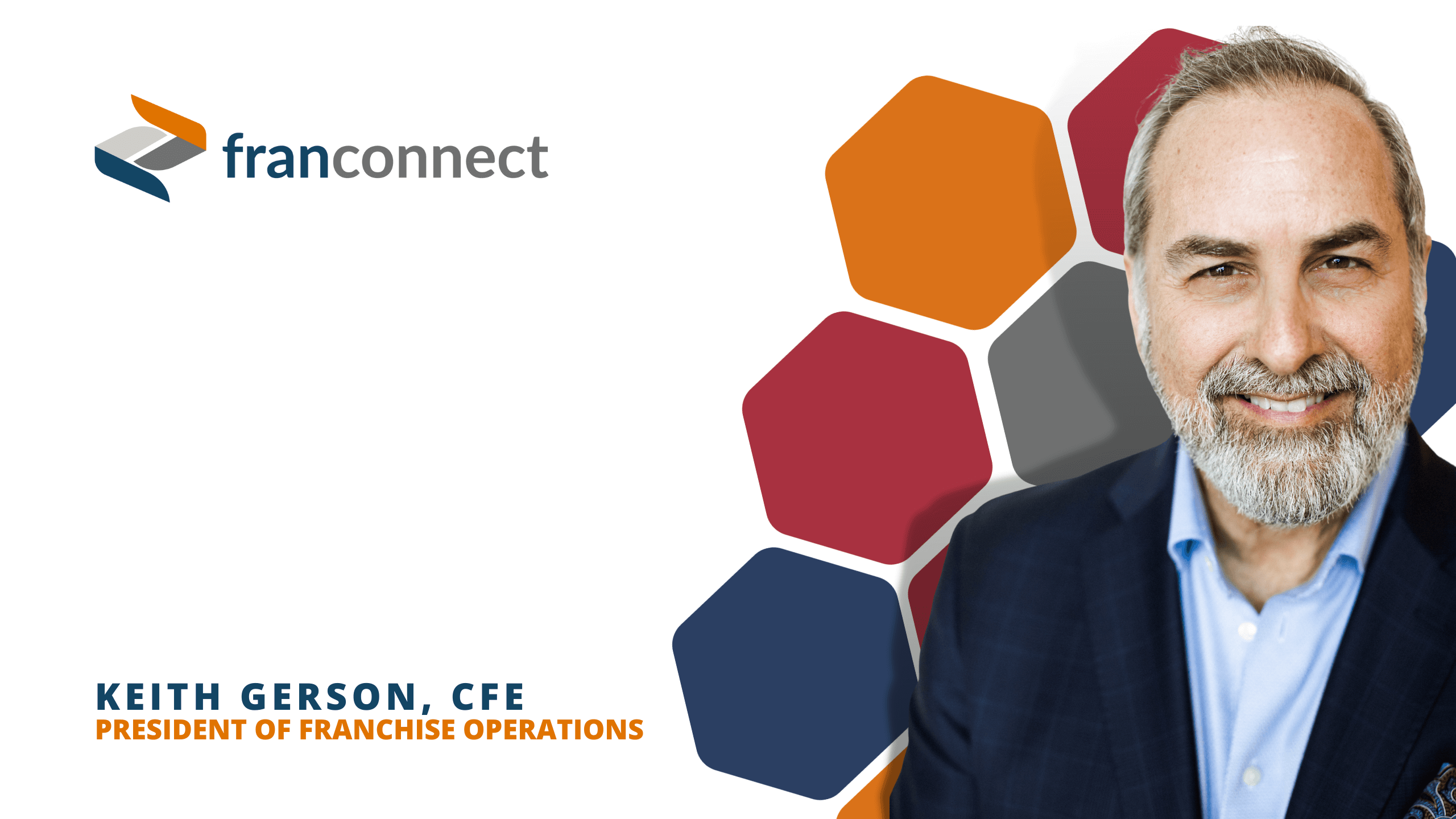 Keith Gerson, CFA - President of Franchise Operations at FranConnect