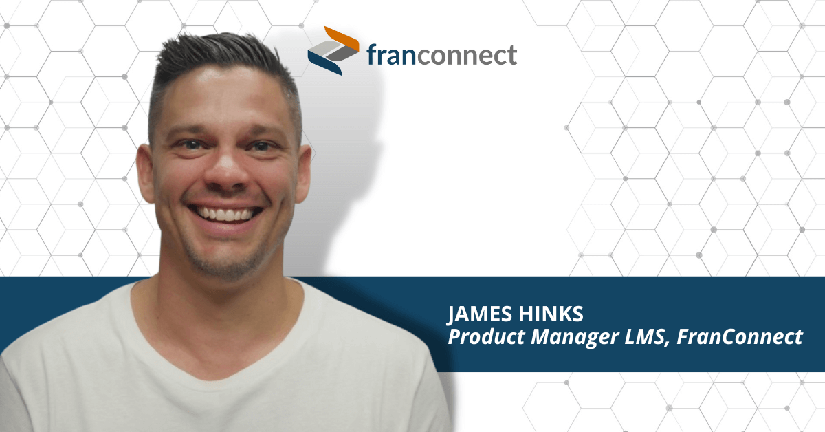 James Hinks, Product Manager LMS, FranConnect