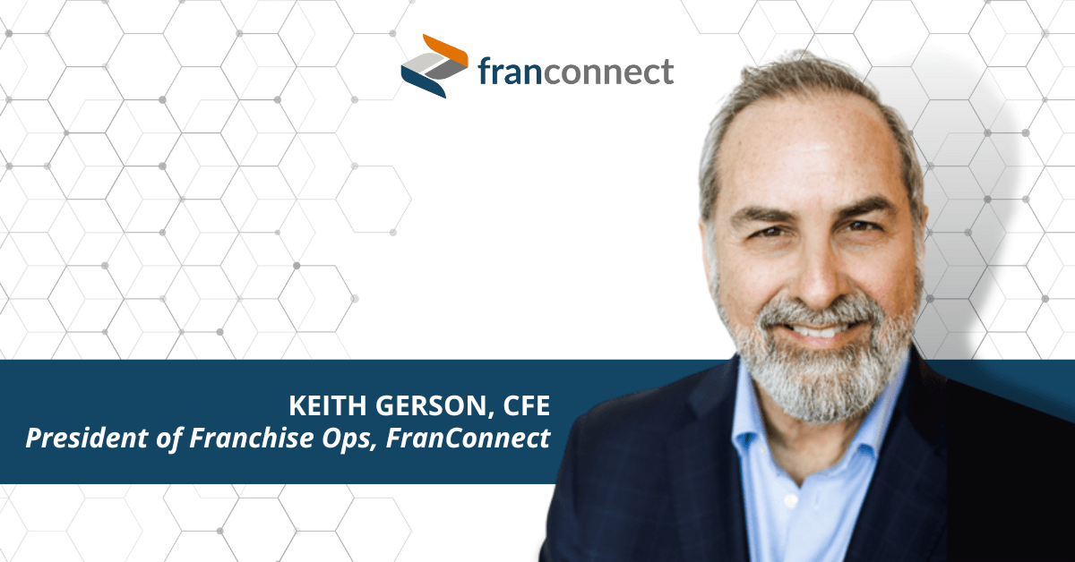 Keith Gerson, President of Franchise Ops, FranConnect